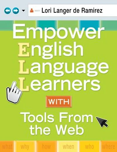 Empower English Language Learners With Tools From The Web