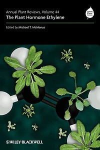 Annual Plant Reviews, The Hormone Ethylene