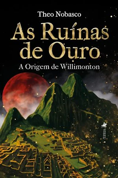 As Ruínas de Ouro: A Origem de Willimonton