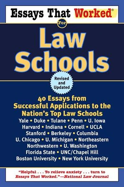 Essays That Worked for Law Schools (Revised): 40 From Successful Applications To The Nation's Top