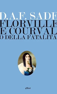 Florville e Courvalle o della fatalità