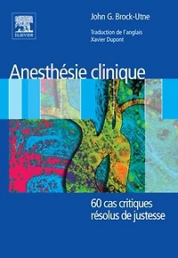 Anesthésie clinique: 60 cas critiques résolus de justesse