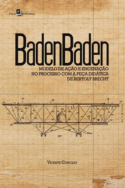 BadenBaden: Modelo de Ação e Encenação no Processo com a Peça Didática de Bertolt Brecht