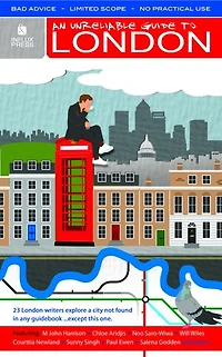 An Unreliable Guide to London