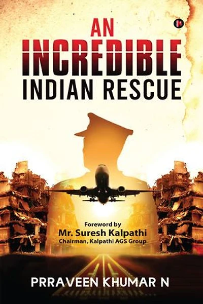 An Incredible Indian Rescue