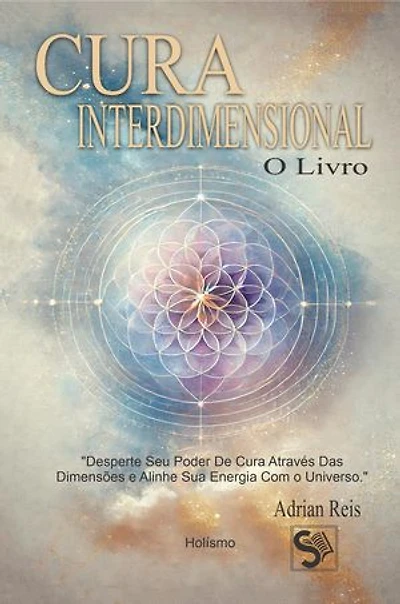 Cura Interdimensional: O Livro