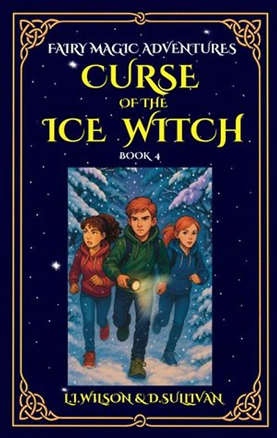 Book 4: Curse of the Ice Witch: Fairy Magic Adventures, #4