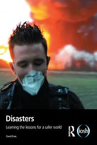 Disasters: Learning The Lessons For A Safer World