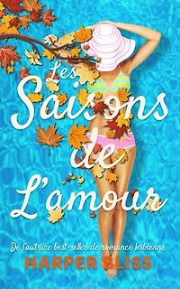 Les Saisons de l’amour: Livre lesbien | Roman lesbien