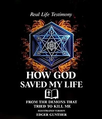 Real-Life Testimony: HOW GOD SAVED MY LIFE From The Demons That Tried To Kill Me Illustrated Version