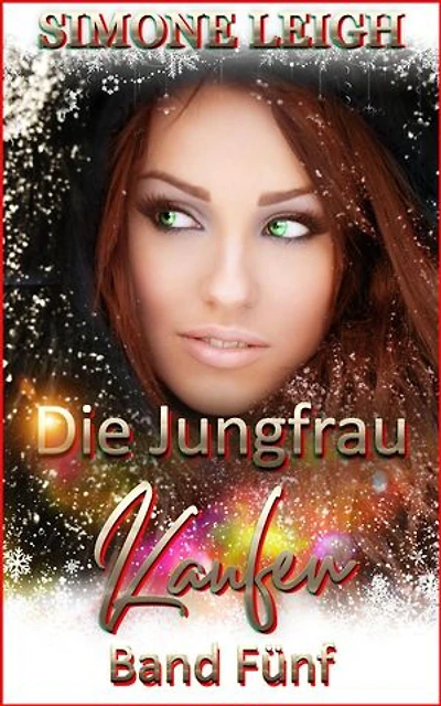 Die Jungfrau Kaufen - Band Fünf: Die Jungfrau kaufen, #5