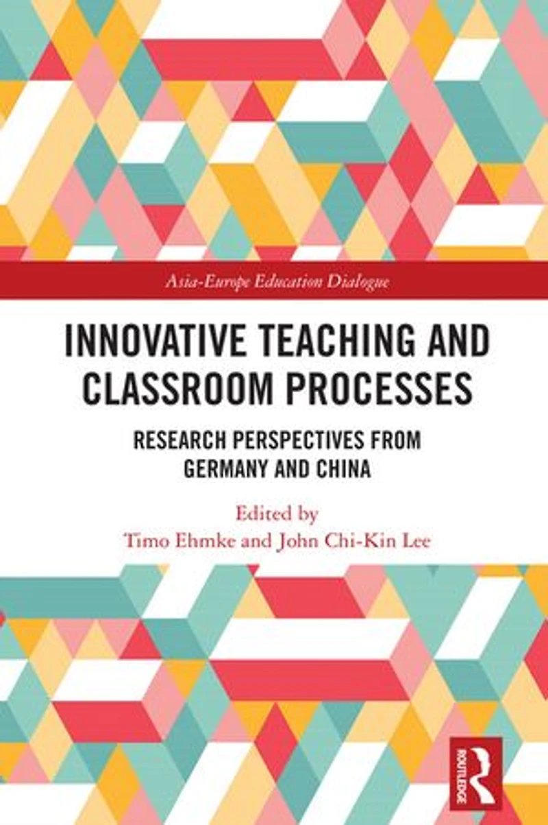 Innovative Teaching and Classroom Processes: Research Perspectives from Germany China