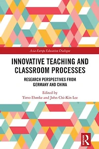Innovative Teaching and Classroom Processes: Research Perspectives from Germany China