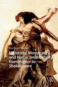 Maternity, Monstrosity