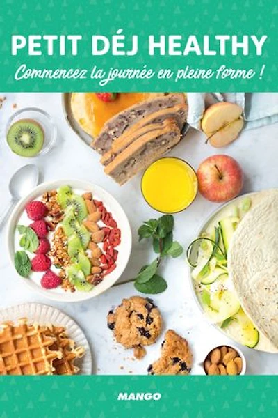 Petit déj healthy: Commencez la journée en pleine forme !