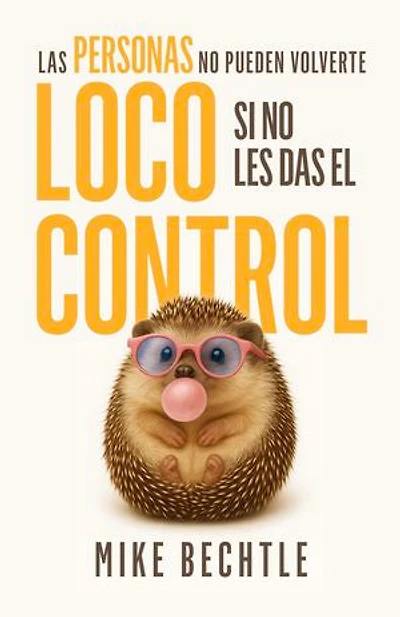 Las personas no pueden volverte loco si les das el control