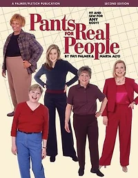 Pants for Real People: Fit and Sew Any Body