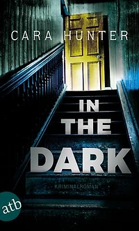 In the Dark - Keiner weiß, wer sie sind: Kriminalroman