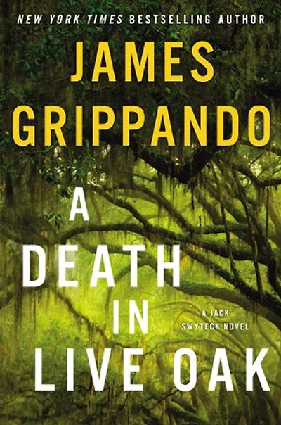 A Death Live Oak: Jack Swyteck Novel