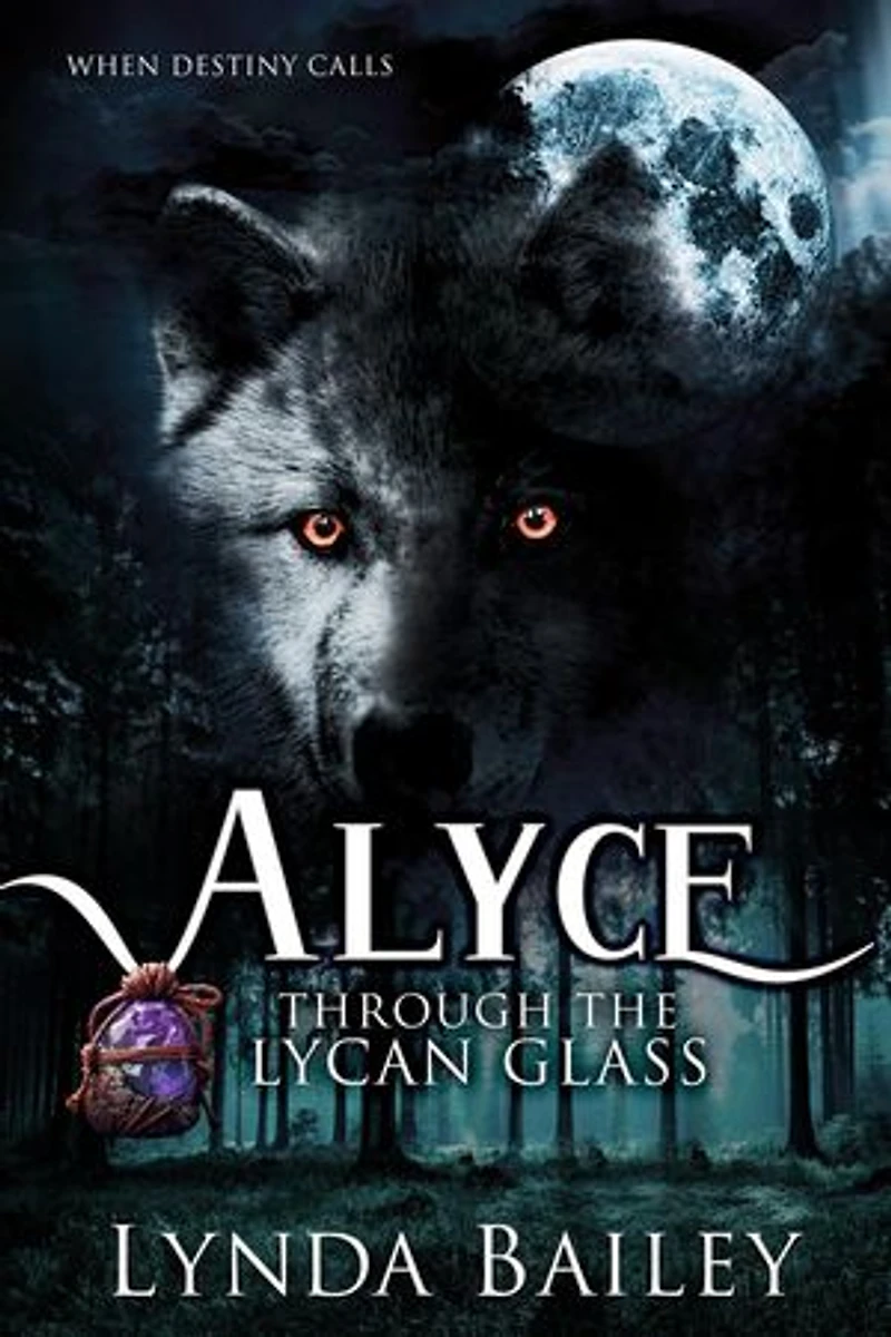 Alyce - Through the Lycan Glass: Lycan Glass, #1
