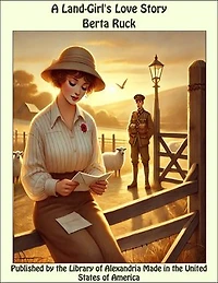 A Land-Girl's Love Story
