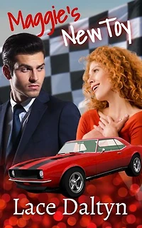Maggie's New Toy: a feisty heroine/reluctant hero standalone romance short story