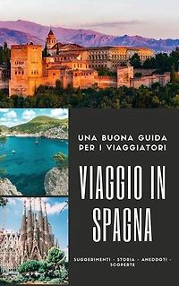 Guida del buon viaggiatore: Spagna