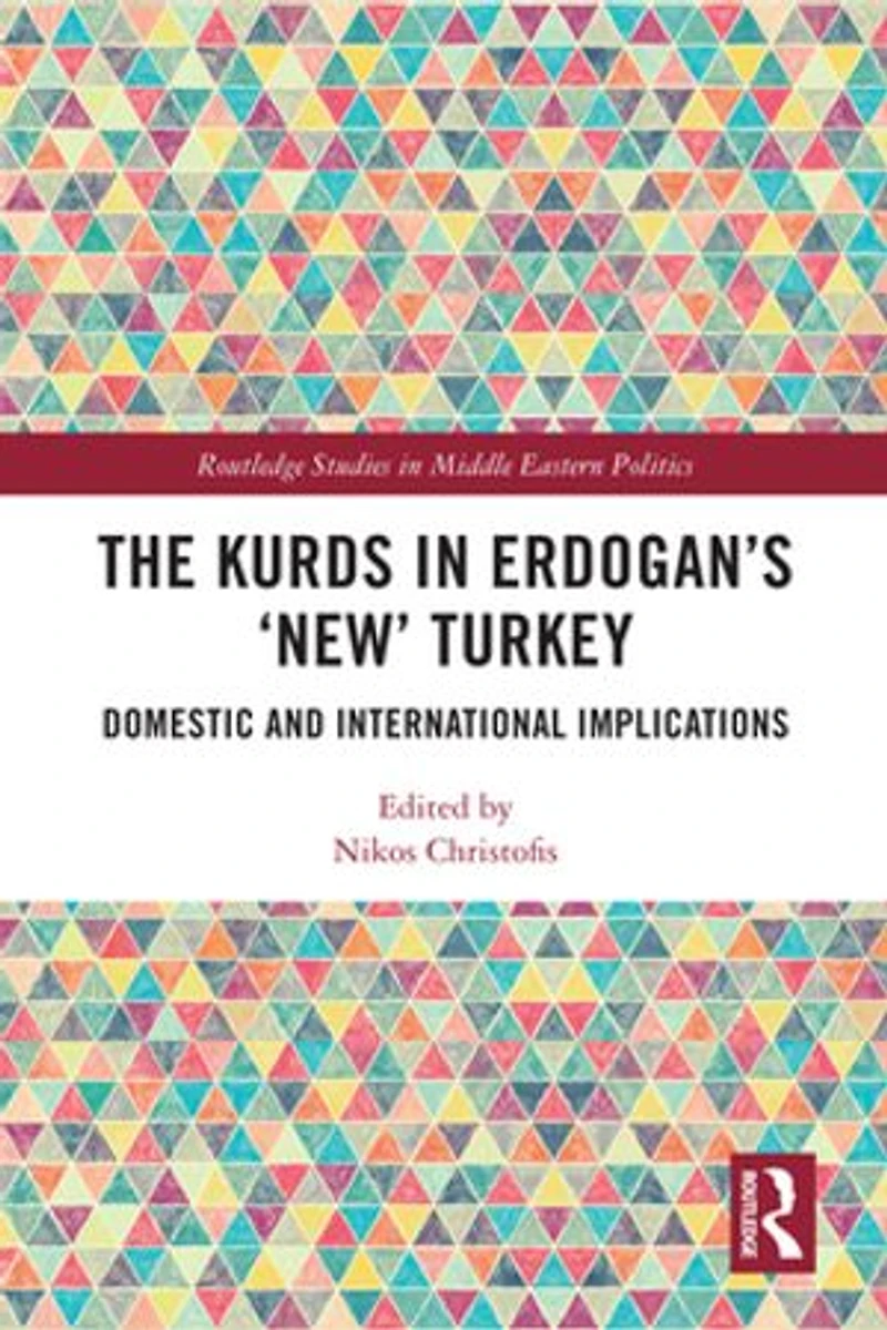 The Kurds Erdogan's "New" Turkey: Domestic and International Implications
