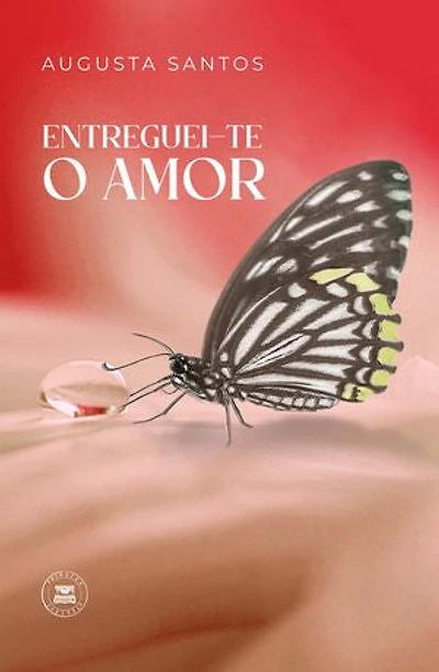 Entreguei-te o Amor