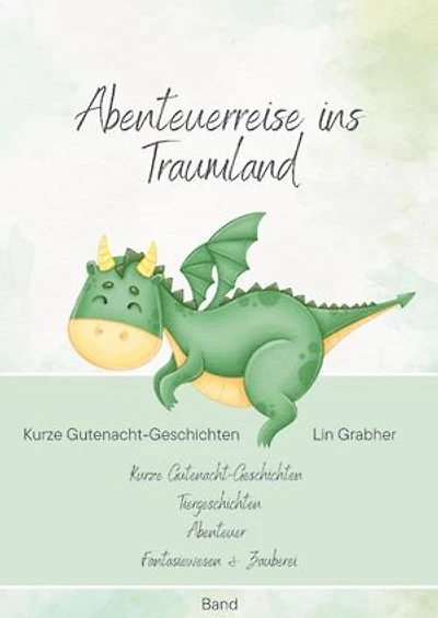 Abenteuerreisen ins Traumland - Gutenachtgeschichten: Gute-Nacht-Geschichten