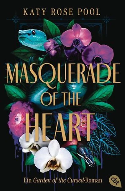 Masquerade of the Heart – Ein Garden of the Cursed-Roman: Das atemberaubende Finale der Enemies-to-Lovers-Fantasy