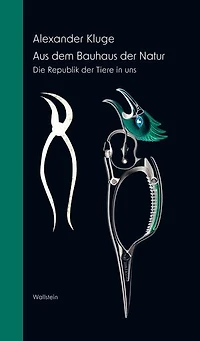 Aus dem Bauhaus der Natur: Die Republik der Tiere in uns. Eine Materialsammlung zu Zuständen zwischen Evolution und Moderne