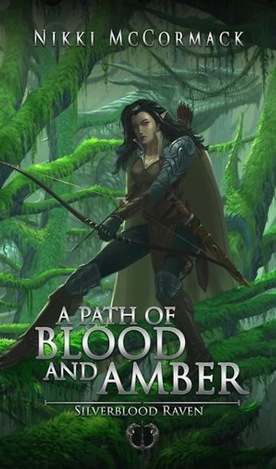 A Path of Blood and Amber: Silverblood Raven, #1