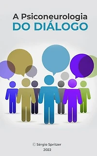 A Psiconeurologia do Diálogo