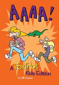 AAAA!: A FoxTrot Kids Edition: A FoxTrot Kids Edition