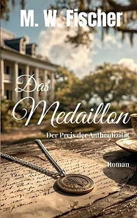 Das Medaillon: Der Preis der Authentizität