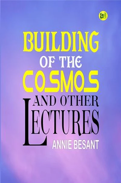 Building of the Cosmos and Other Lectures