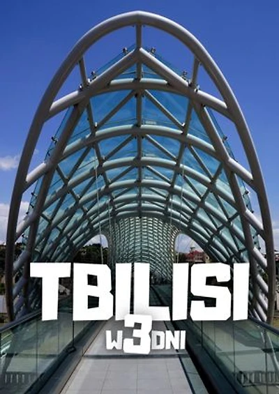 Tbilisi w 3 dni