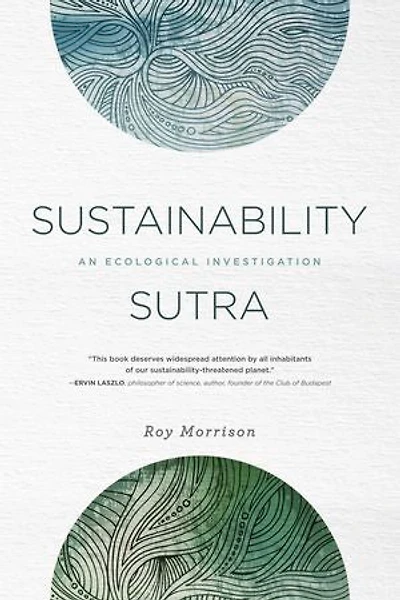 Sustainability Sutra: An Ecological Investigation