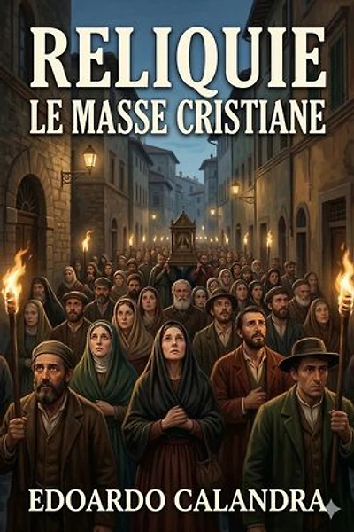Reliquie - Le masse cristiane