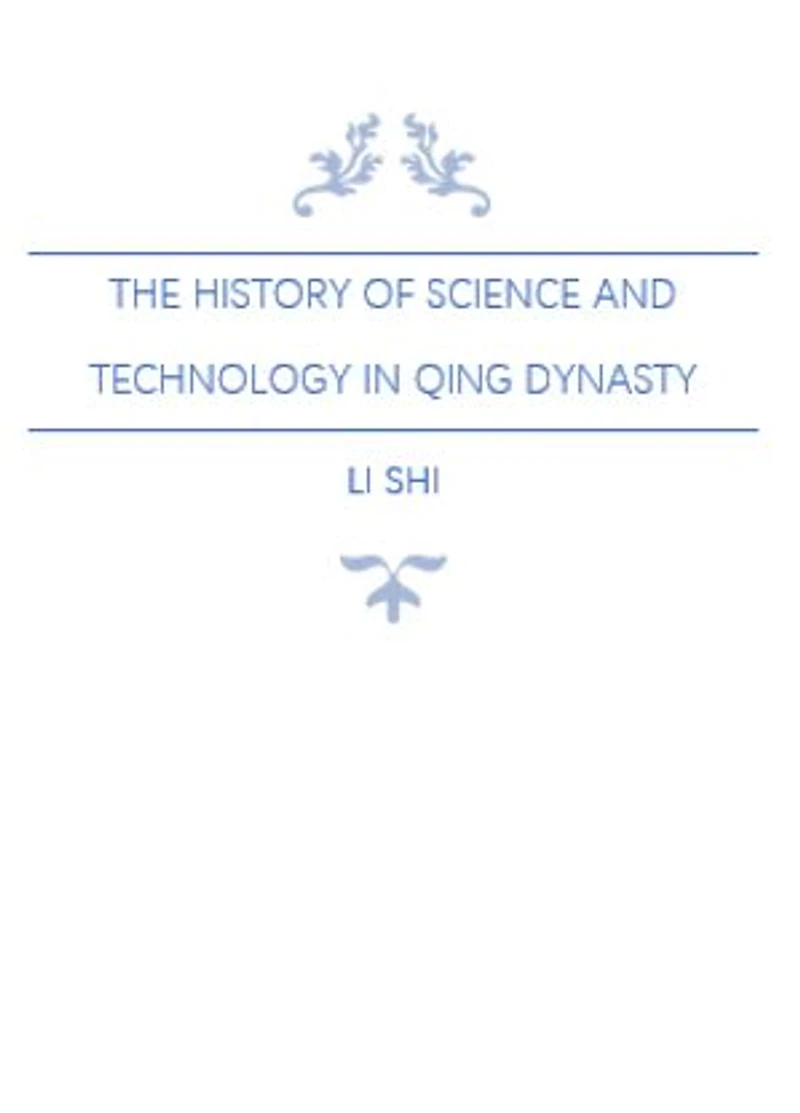 The History of Science and Technology in Qing Dynasty