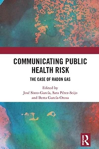 Communicating Public Health Risk: The Case of Radon Gas