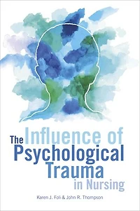 The Influence Of Psychological Trauma Nursing