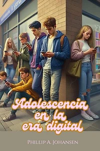 Adolescencia en la Era Digital
