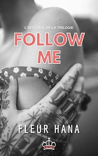 Follow Me: Intégral
