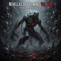 Novellas Of Torment Vol VIII: Novellas of Torment, #8