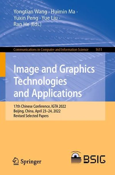 Image and Graphics Technologies Applications: 17th Chinese Conference, IGTA 2022, Beijing, China, April 23-24, Revised Selected Papers