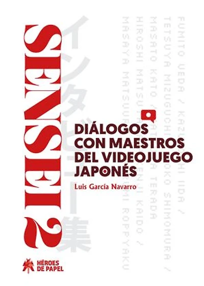 SENSEI 2: Díalogos con maestros del videojuego japonés