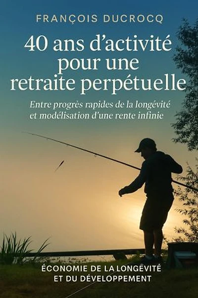 40 ans d'activité pour une retraite perpétuelle