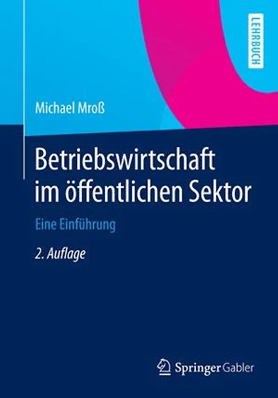 Betriebswirtschaft im öffentlichen Sektor: Eine Einführung